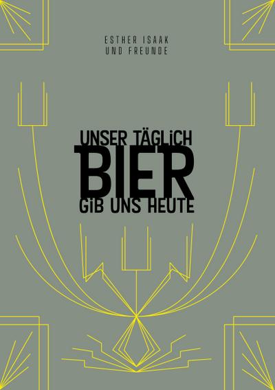 Unser täglich Bier gib uns heute