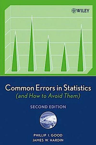 Common Errors in Statistics (and How to Avoid Them)