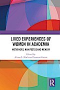 Lived Experiences of Women in Academia