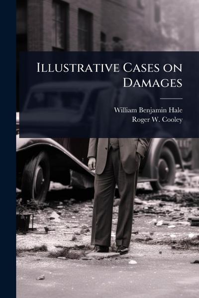 Illustrative Cases on Damages