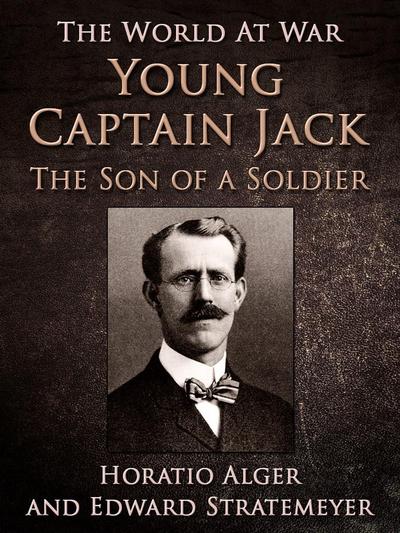 Young Captain Jack / The Son of a Soldier