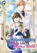 Housekeeping Mage from Another World: Making Your Adventures Feel Like Home! (Manga) Vol 9