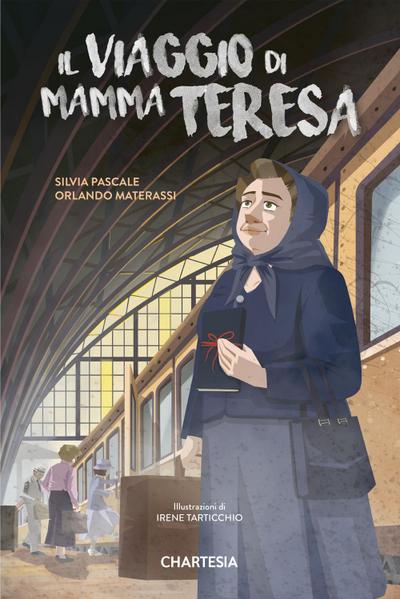 Pascale, S: Viaggio di mamma Teresa