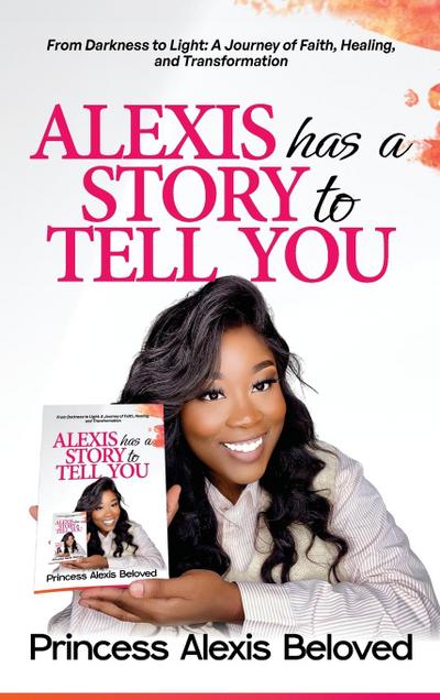 Alexis has a story to tell you