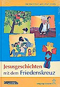 Jesusgeschichten mit dem Friedenskreuz