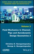 Fluid Mechanics in Channel, Pipe and Aerodynamic Design Geometries 2