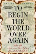 To Begin the World Over Again