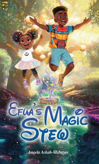 Efua’s Magic Stew
