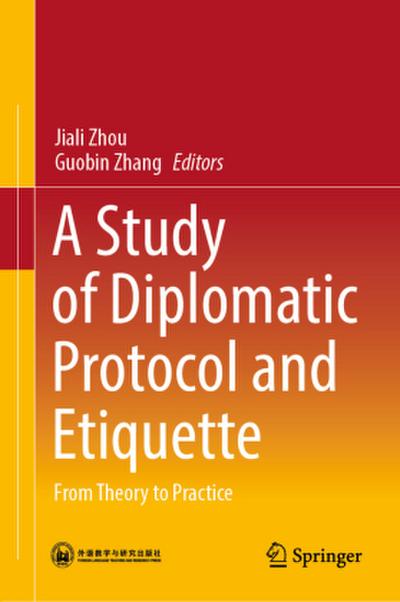 A Study of Diplomatic Protocol and Etiquette