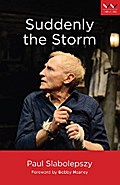 Suddenly the Storm