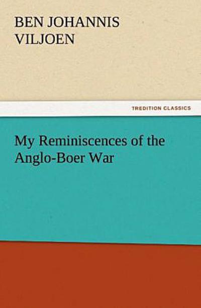 My Reminiscences of the Anglo-Boer War