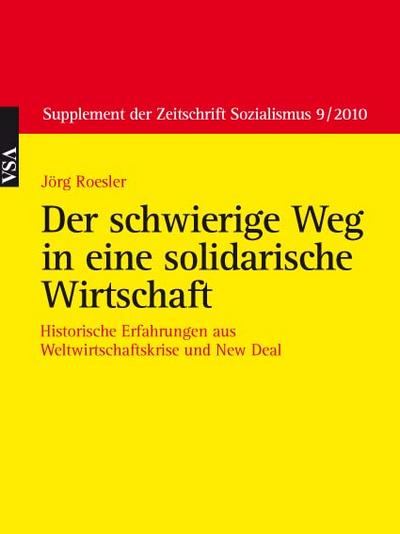 Jörg Roesler Der schwierige Weg in eine solidarische Wirtschaft