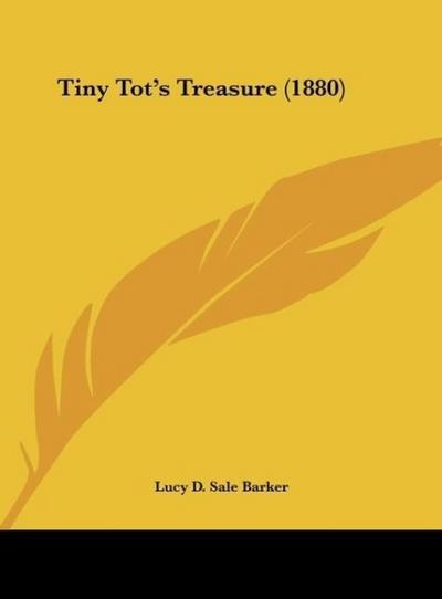 Tiny Tot’s Treasure (1880)