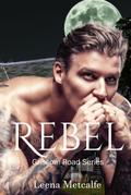 Rebel (Grissom Road, #1)