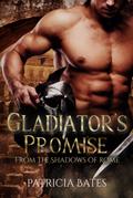 Gladiator’s Promise (From the Shadows of Rome, #2)