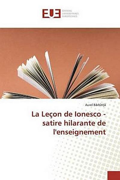 La Leçon de Ionesco - satire hilarante de l’enseignement