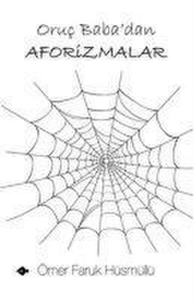Oruc Babadan Aforizmalar