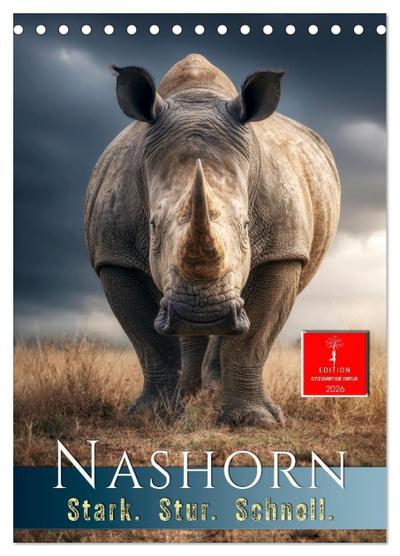 Nashorn - Stark. Stur. Schnell. (Tischkalender 2026 DIN A5 hoch), CALVENDO Monatskalender