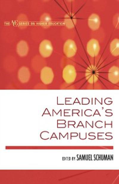 Leading America’s Branch Campuses