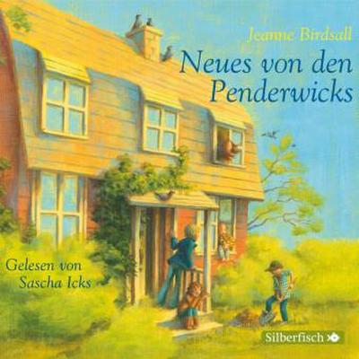 Die Penderwicks 04: Neues von den Penderwicks