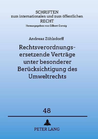 Rechtsverordnungsersetzende Verträge unter besonderer Berücksichtigung des Umweltrechts