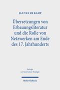 Übersetzungen von Erbauungsliteratur und die Rolle von Netzwerken am Ende des 17. Jahrhunderts