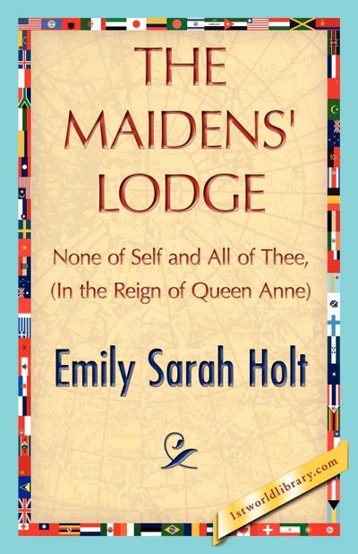 The Maidens’ Lodge