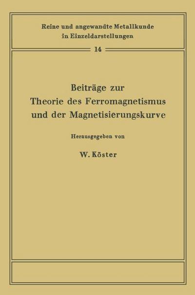 Beiträge zur Theorie des Ferromagnetismus und der Magnetisierungskurve