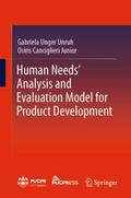 Human Needs’ Analysis and Evaluation Model for Product Development