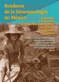 Senderos de la bioarqueología en México