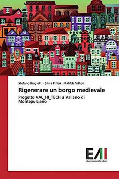 Rigenerare un borgo medievale