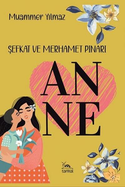 Anne - Sefkat Ve Merhamet Pinari