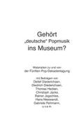 Gehört ’deutsche’ Popmusik ins Museum?