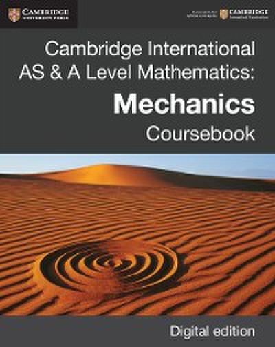 Cambridge International AS & A Level Mathematics: Mechanics Coursebook Digital Edition