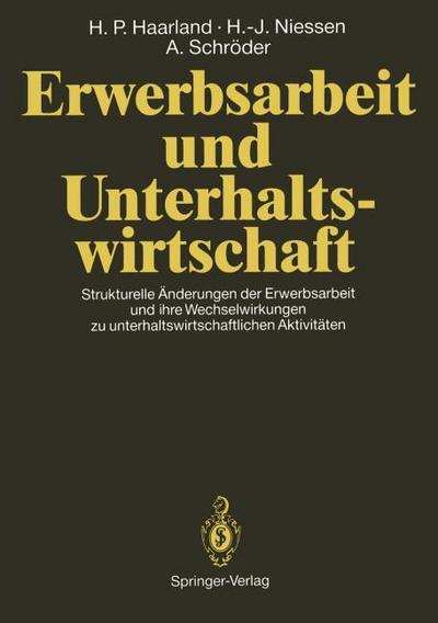 Erwerbsarbeit und Unterhaltswirtschaft