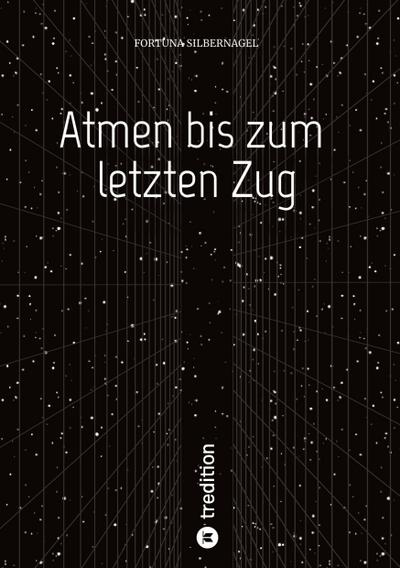 Atmen bis zum letzten Zug