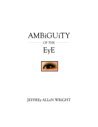Ambiguity of the Eye