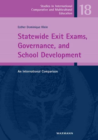 Statewide Exit Exams, Governance and School Development