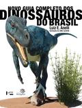 Novo guia completo dos dinossauros do Brasil
