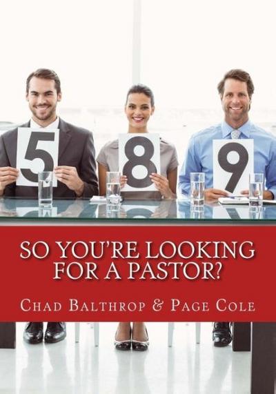 So You’re Looking For a Pastor?