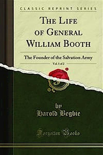 The Life of General William Booth