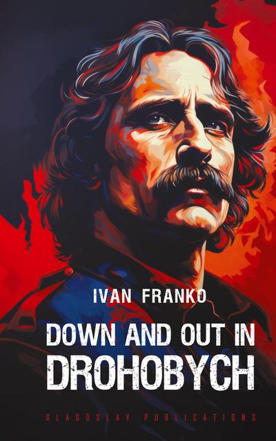 Down and Out in Drohobych