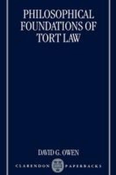 Philosophical Foundations of Tort Law