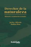 Derechos de la naturaleza historia y tendencias actuales