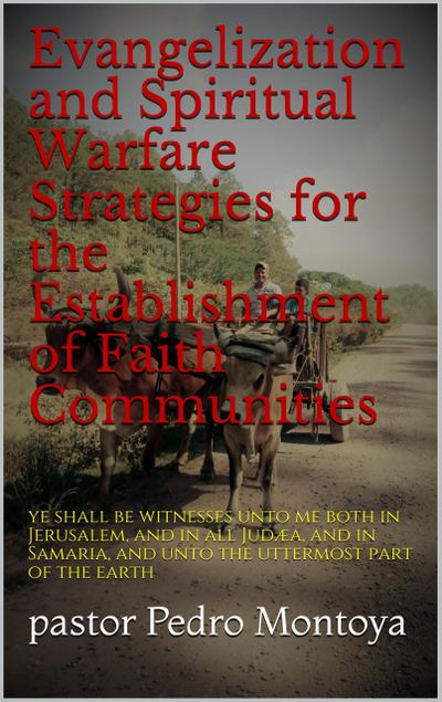 Evangelization and Spiritual Warfare Strategies for the Establishment of Faith Communities