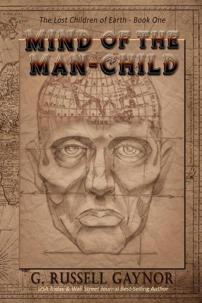 Mind of the Man-Child (The Lost Children of Earth, #1)