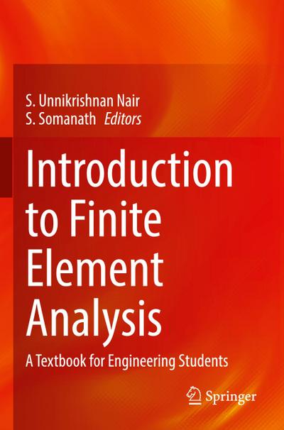 Introduction to Finite Element Analysis