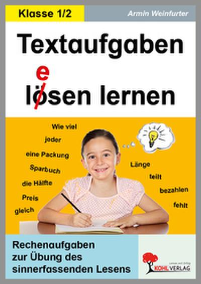 Textaufgaben l(e)ösen lernen - 1.-2. Schuljahr