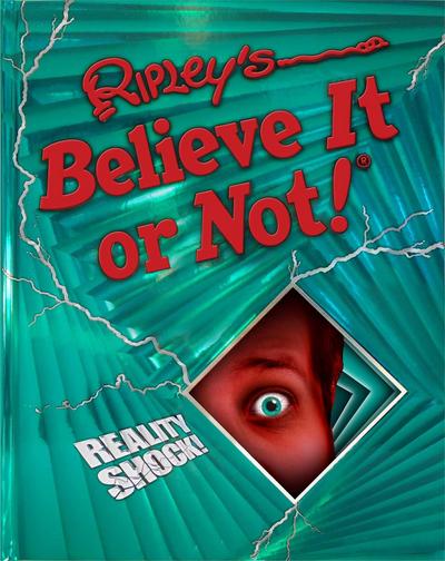 Ripley’s Believe It or Not! Reality Shock!