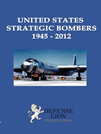 United States Strategic Bombers 1945 - 2012